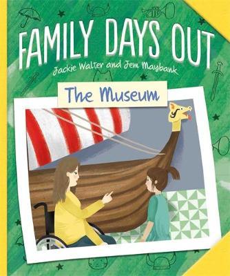 Family Days Out: The Museum on Hardback by Jackie Walter