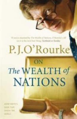 On The Wealth of Nations by P.J. O'Rourke image