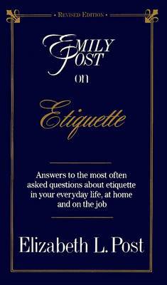 Emily Post on Etiquette by Elizabeth L. Post image