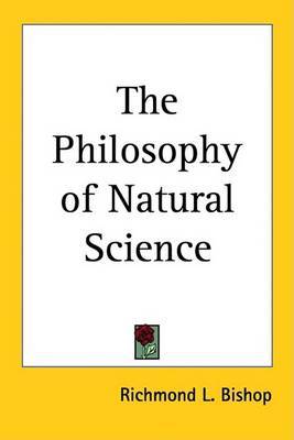 The Philosophy of Natural Science by Richmond L. Bishop image