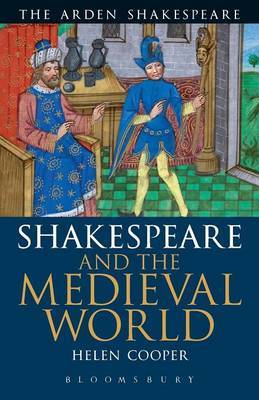 Shakespeare and the Medieval World by Helen Cooper image