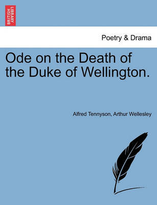 Ode on the Death of the Duke of Wellington. a New Edition by Alfred Tennyson image