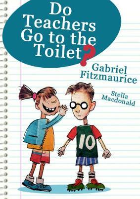 Do Teachers Go To The Toilet? by Gabriel Fitzmaurice image
