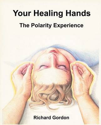 Your Healing Hands by Richard Gordon image