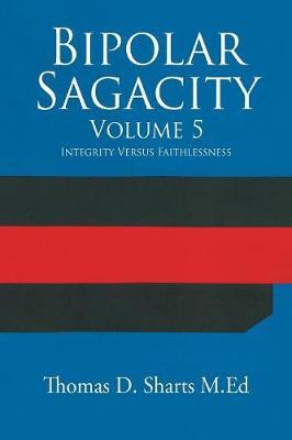 Bipolar Sagacity Volume 5 by Thomas D Sharts M Ed image