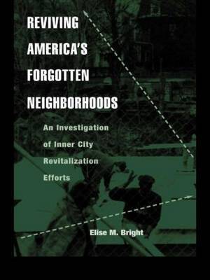 Reviving America's Forgotten Neighborhoods by Elise M Bright image