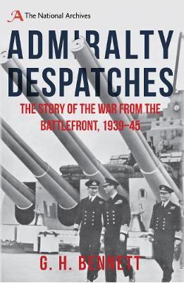 Admiralty Despatches by G.H. Bennett image