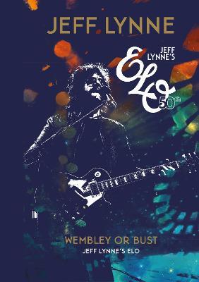 Wembley or Bust by Jeff Lynne image