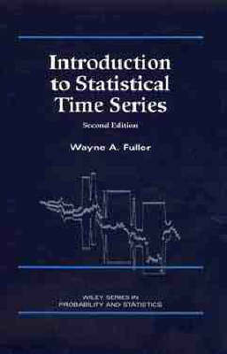 Introduction to Statistical Time Series by Wayne A. Fuller image