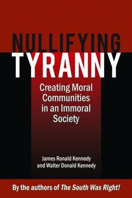 Nullifying Tyranny by James Kennedy image