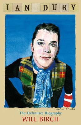 Ian Dury: The Definitive Biography by Will Birch image