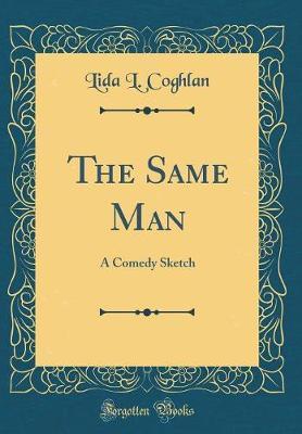The Same Man by Lida L Coghlan image