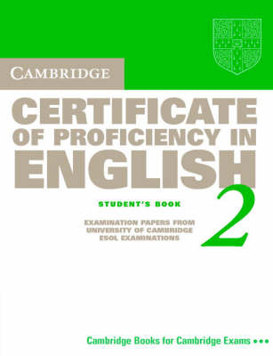 Cambridge Certificate of Proficiency in English 2 Student's Book: Examination Papers from the University of Cambridge Local Examinations Syndicate by University of Cambridge Local Examinations Syndicate image