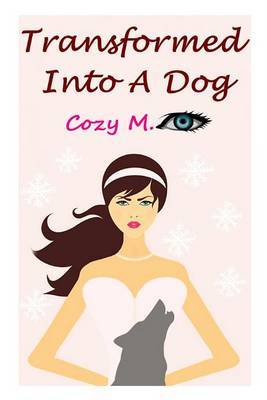 Transformed Into a Dog by Cozy Mz image
