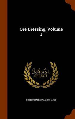 Ore Dressing, Volume 1 image