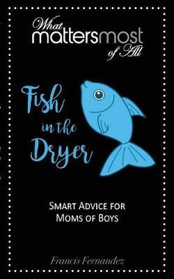 Fish in the Dryer by Francis M Fernandez image