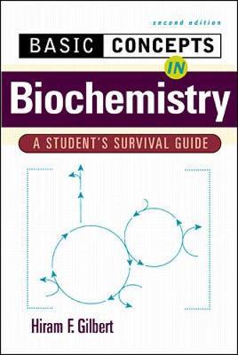 Basic Concepts in Biochemistry: A Student's Survival Guide by Hiram Gilbert image