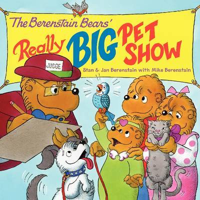 The Berenstain Bears' Really Big Pet Show by Jan Berenstain image