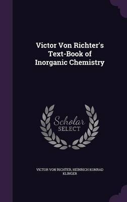 Victor Von Richter's Text-Book of Inorganic Chemistry by Victor Von Richter image