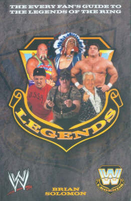 WWE Legends by Brian Solomon image