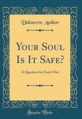 Your Soul Is It Safe? by Unknown Author image