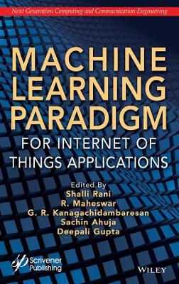 Machine Learning Paradigm for Internet of Things Applications image