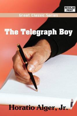 The Telegraph Boy by Horatio Alger Jr. image