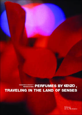 Perfumes by Kenzo: Traveling in the Land of Senses on Hardback by Veronique Durruty