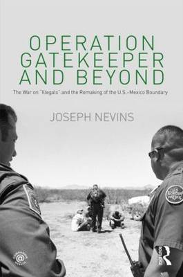 Operation Gatekeeper and Beyond by Joseph Nevins image
