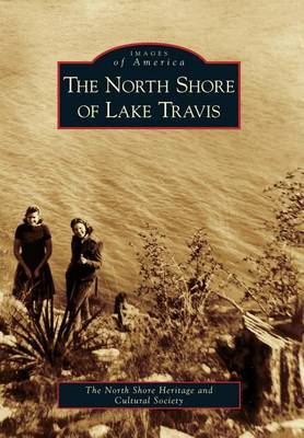 The North Shore of Lake Travis by North Shore Heritage and Cultural Society image