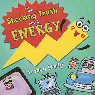 The Shocking Truth about Energy by Loreen Leedy image