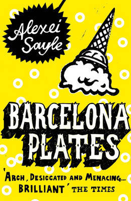 Barcelona Plates by Alexei Sayle image