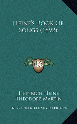 Heine's Book of Songs (1892) on Hardback by Heinrich Heine