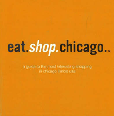 Eat.Shop.Chicago by Anna Blessing image