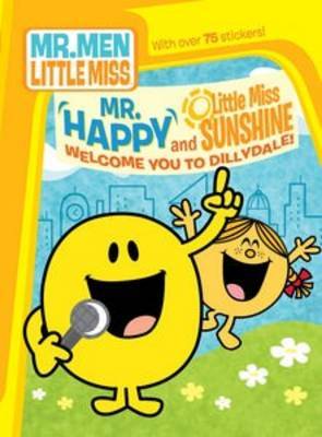Mr Happy and Little Miss Sunshine Welcome You to Dillydale! by Roger Hargreaves image
