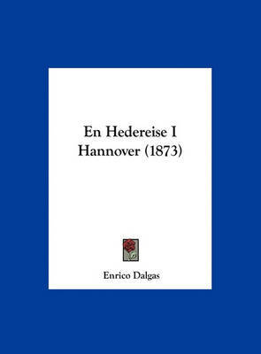 En Hedereise I Hannover (1873) by Enrico Dalgas image