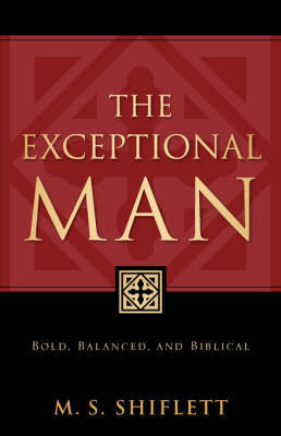 The Exceptional Man by M S S Shiflett image