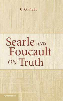 Searle and Foucault on Truth by C.G. Prado image