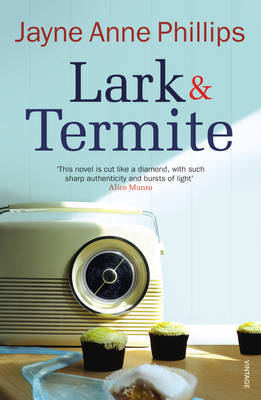 Lark and Termite by Jayne Anne Phillips image