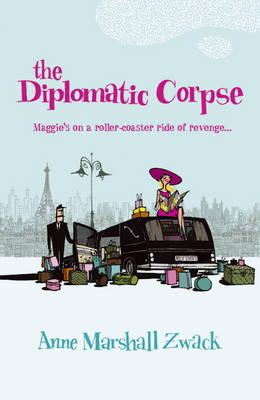 The Diplomatic Corpse on Paperback by Anne Zwack