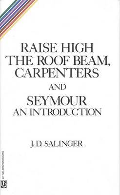 Raise High the Room Beam, Carpenters by J.D. Salinger image
