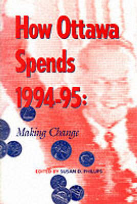 How Ottawa Spends, 1994-1995 by Susan D. Phillips image