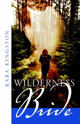 Wilderness Bride by Kara Kingston image