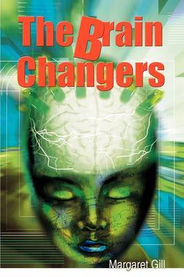 The Brain Changers by Margaret Gill image