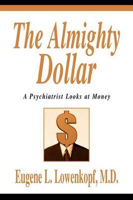 The Almighty Dollar by Eugene L. Lowenkopf image