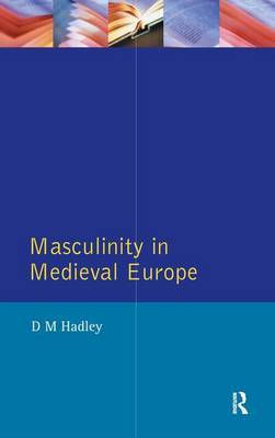 Masculinity in Medieval Europe by Dawn Hadley image