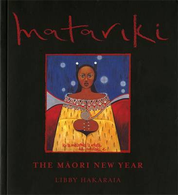 Matariki The Maori New Year by Libby Hakaraia