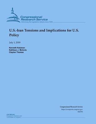 U.S.-Iran Tensions and Implications for U.S. Policy by Kathleen J. McInnis image