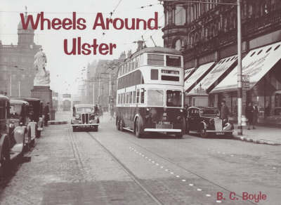 Wheels Around Ulster on Paperback by Bryan Boyle