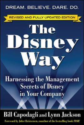 The Disney Way: Harnessing the Management Secrets of Disney in Your Company by Bill Capodagli image